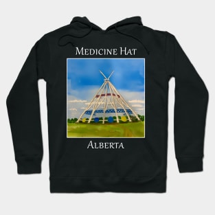 SaamisTeePee Landmark in Medicine Hat Alberta Canada - WelshDesigns Hoodie